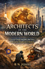 Architects of the Modern World (Illustarted & Refined) - Distacart