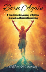 Thumbnail for Born Again: A Transformative Journey of Spiritual Renewal and Personal Awakening - Distacart