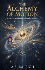 Thumbnail for The Alchemy of Motion (Illustarted & Refined) (Hermetic Wisdom Series) - Distacart