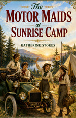 Thumbnail for The Motor Maids at Sunrise Camp - Katherine Stokes - Dista