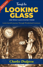 Thumbnail for Through the Looking-Glass and What Alice Found There: Lewis Carroll's Journey Through Wonderland Continues - Distacart