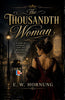 The Thousandth Woman - E. W. Hornung - Dista