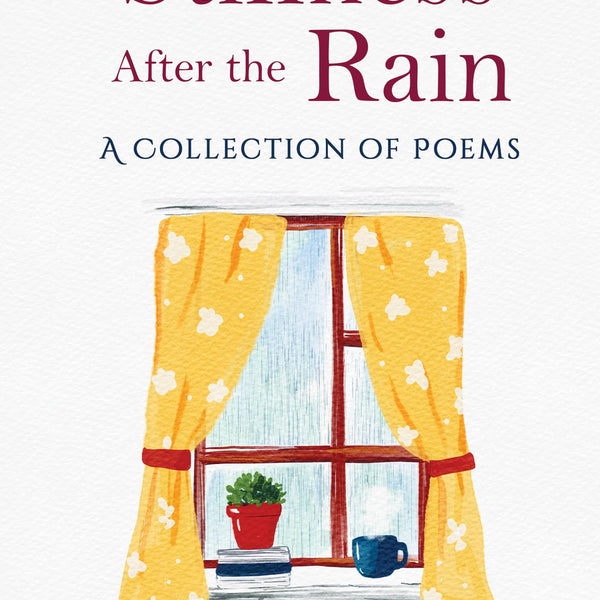 Stillness After the Rain | Mindful Poems on Slowing Down, Healing and Everyday Joy - Arka Ghosh - Dista