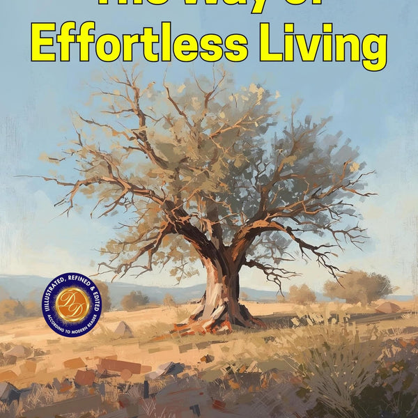 As a Matter of Course: The Way of Effortless Living (Illustrated, Refined & Edited) - Distacart