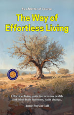 Thumbnail for As a Matter of Course: The Way of Effortless Living (Illustrated, Refined & Edited) - Distacart