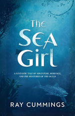 Thumbnail for The Sea Girl: A Fantastic Tale of Adventure, Romance, and the Mysteries of the Ocean - Distacart