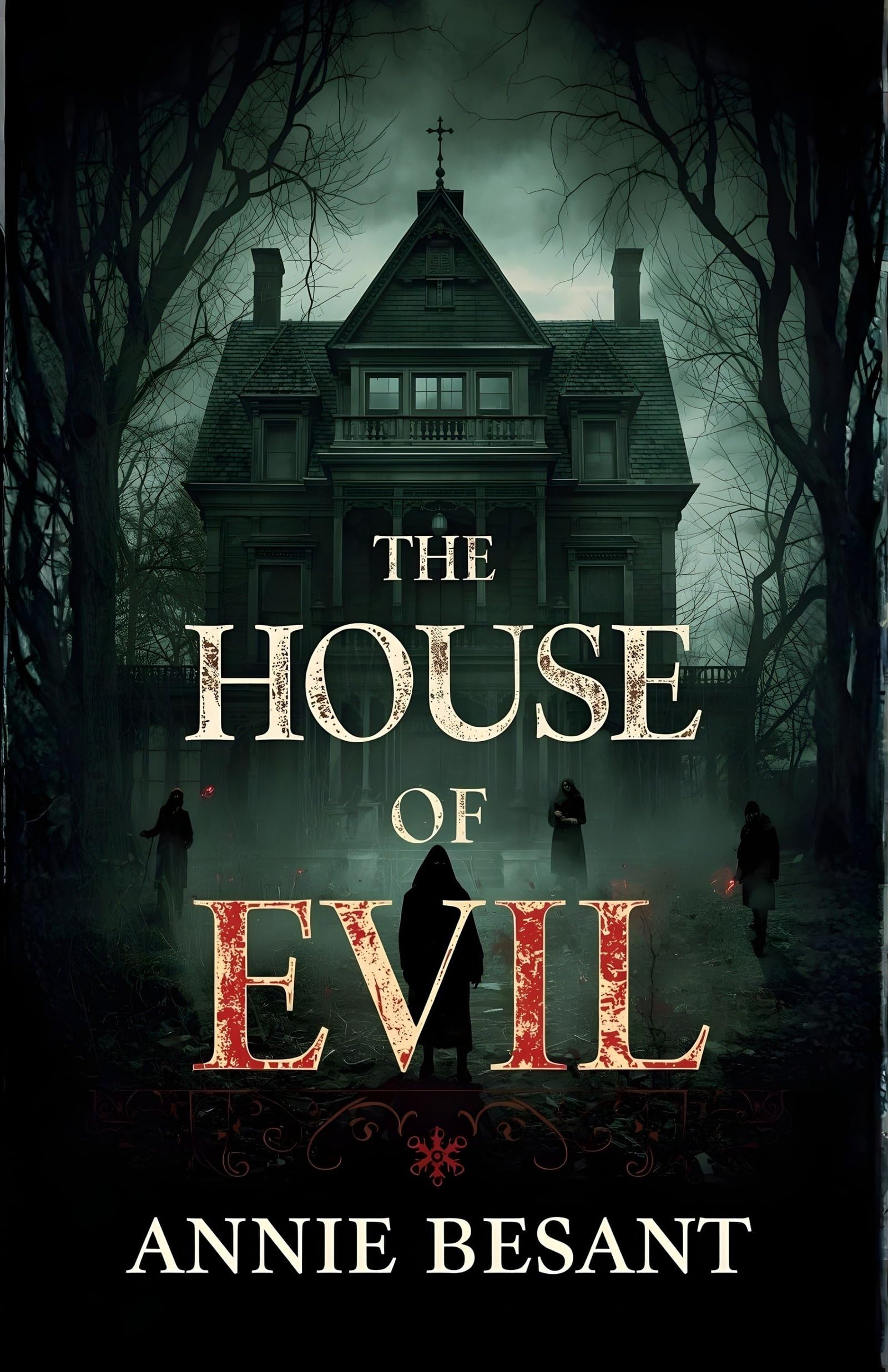 The House of Evil: A Chilling Edwardian Mystery of Conspiracy, Secret Societies, and Psychological Suspense - Distacart