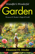 Thumbnail for Grandfer's Wonderful Garden: Eleanora H. Stooke's Magical World - Distacart