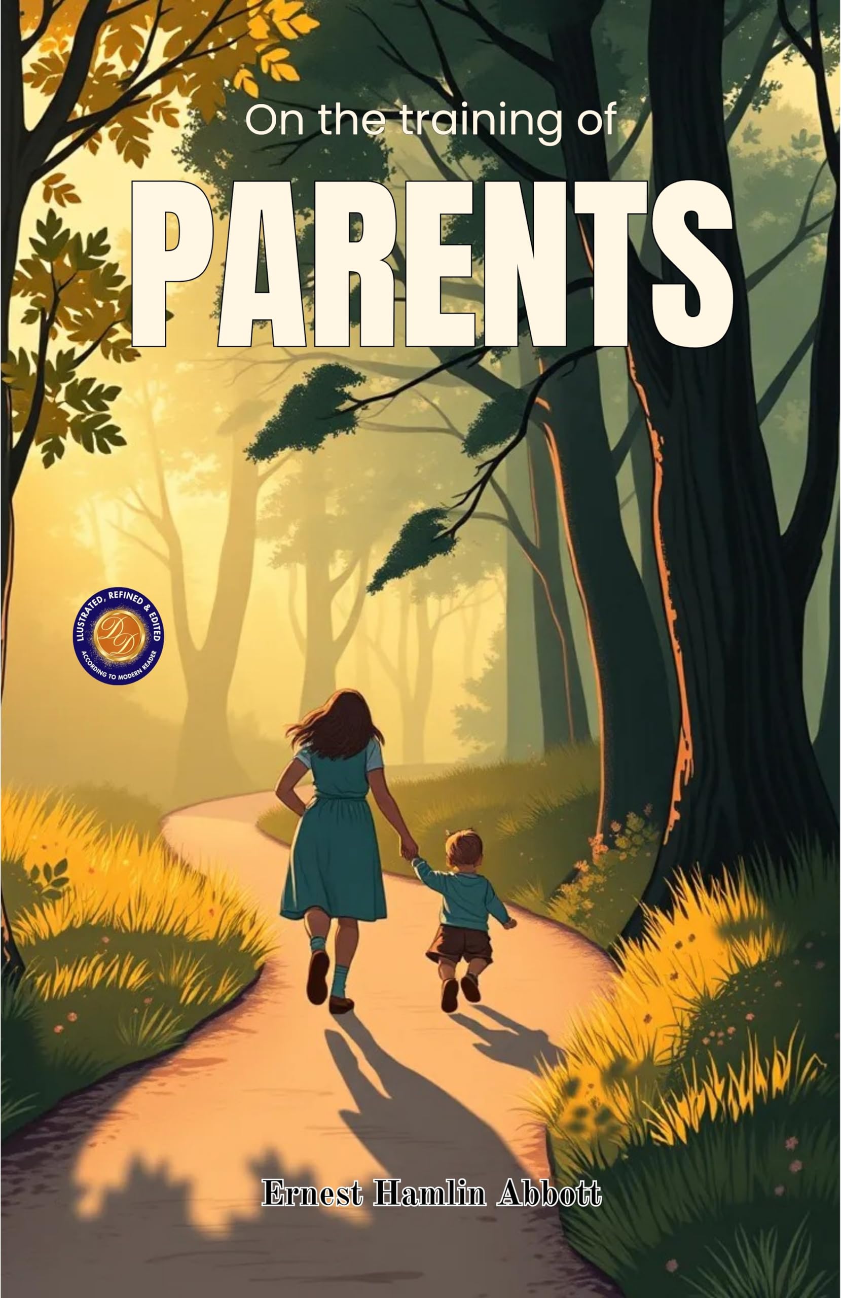 On the training of parents (Illustrated, Refined & Edited) - Distacart