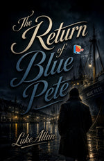 Thumbnail for The Return of Blue Pete - Luke Allan - Dista