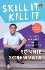 Thumbnail for Skill It, Kill It: Fast-Forward Your Career With Ronnie Screwvala | Penguin Non-fiction, Career Guide | Must read Business books on Corporate Management