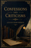 Confessions and Criticisms - Julian Hawthorne - Dista