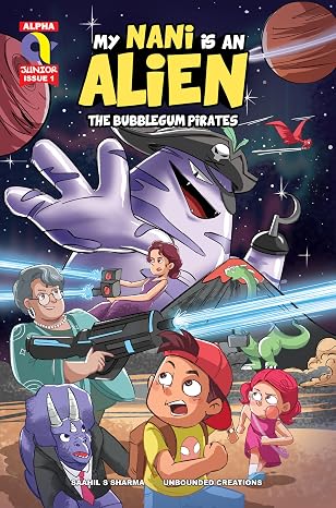 My Nani Is An Alien-The Bubblegum Pirates-Issue 1-English - Dista
