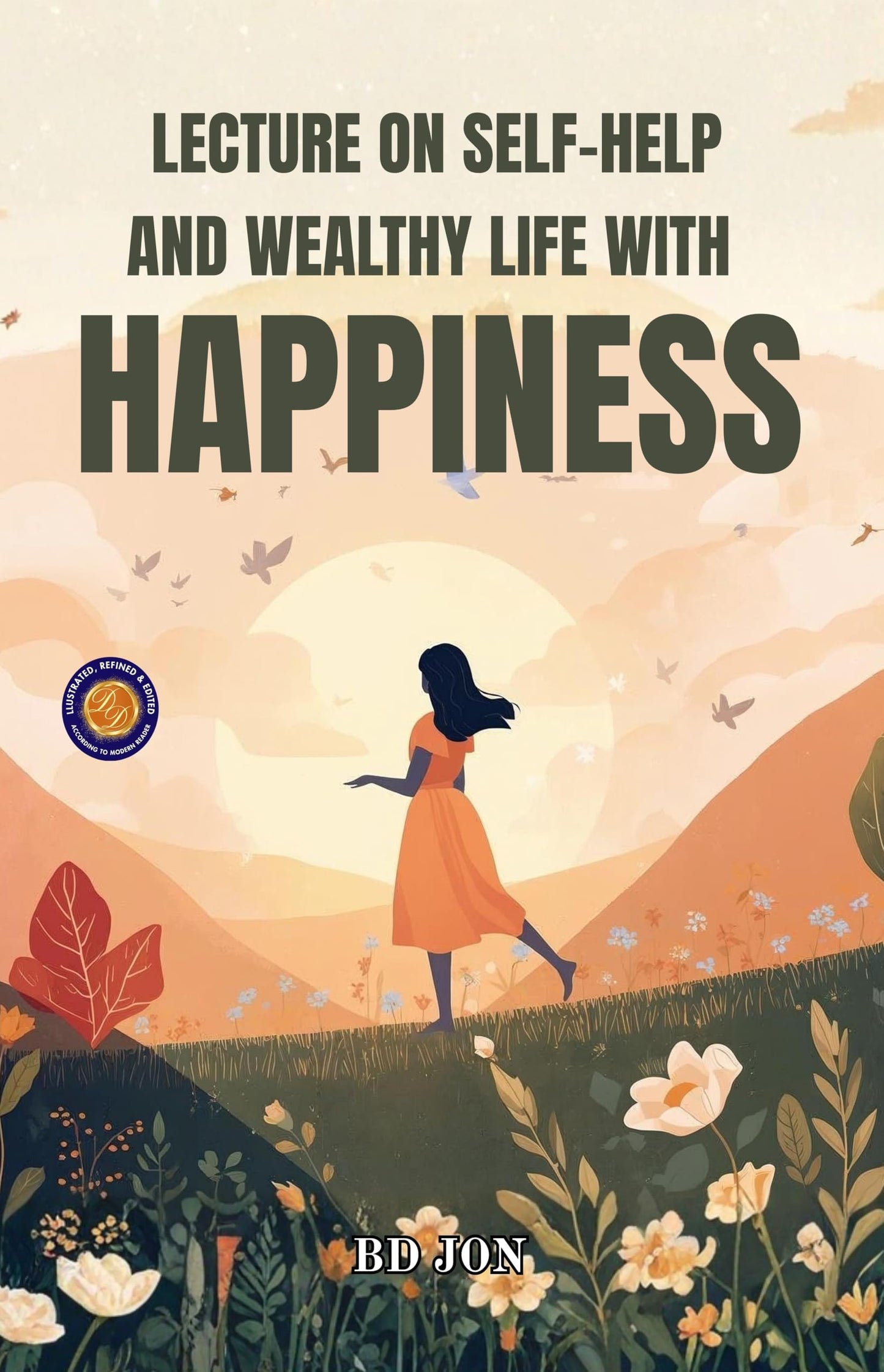 Lecture on Self-Help and Wealthy Life wih Happiness (Illustrated, Refined & Edited) - Distacart