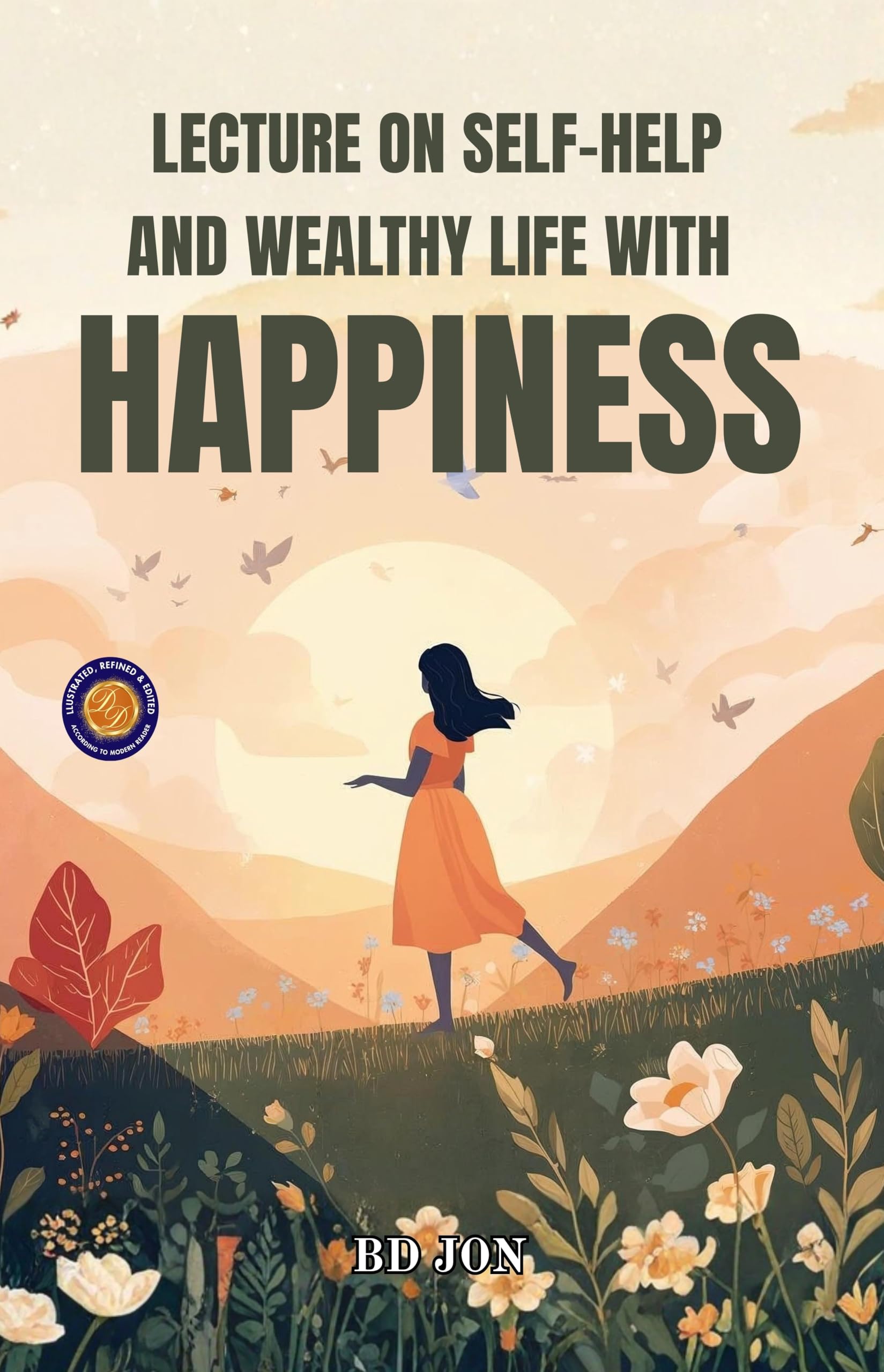 Lecture on Self-Help and Wealthy Life wih Happiness (Illustrated, Refined & Edited) - Distacart