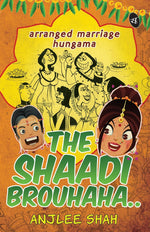 Thumbnail for The Shaadi Brouhaha - Anjlee Shah - Dista