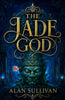 The Jade God - Alan Sullivan - Dista