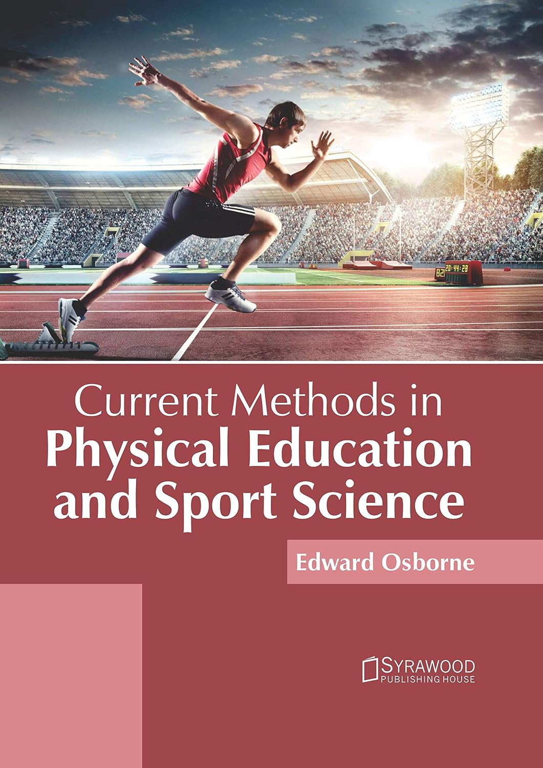 Khel Sahitya Kendra Current Methods in Physical Education and Sport Science by Edward Osborne, - Dista