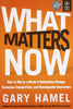 What Matters Now