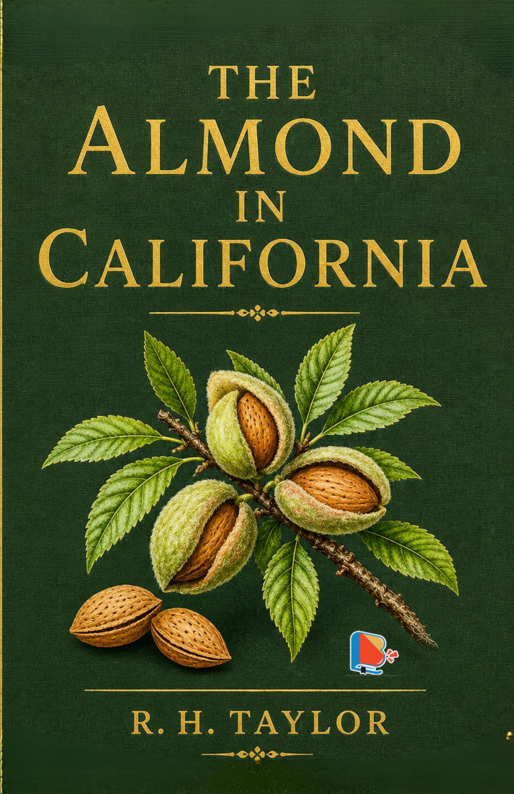 The Almond in California - R. H. Taylor - Dista