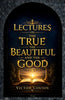 Lectures on the true the beautiful and the good - Victor Cousin - Dista