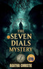 The Seven Dials Mystery (Illustrated, Refined and Edited) - Agatha Christie - Dista
