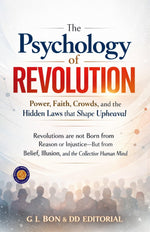 Thumbnail for The Psychology of Revolution: Power, Faith, Crowds, and the Hidden Laws that Shape Upheaval (Illustarted & Refined) (Psychology Of Social Movements) - Distacart