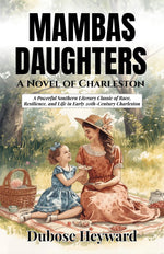 Thumbnail for Mambas Daughters A Novel of Charleston : A Powerful Southern Literary Classic of Race, Resilience, and Life in Early 20th-Century Charleston - Distacart