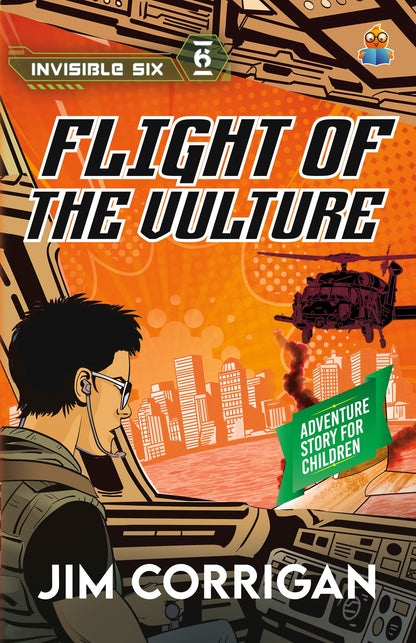 Invisible Six: Flight of the Vulture - Jim Corrigan - Dista