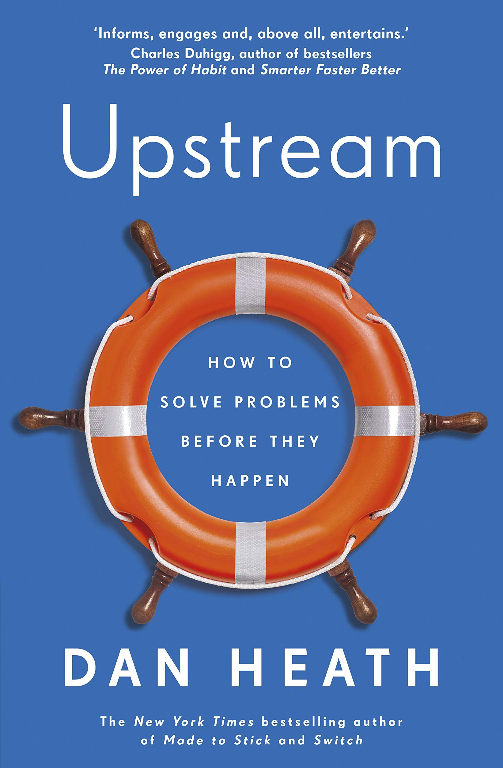 Upstream: How to solve problems before they happen