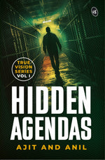 Thumbnail for Hidden Agendas: A True Vision Novel | Inspired by Real Life Incidents of Crime and Murder - Ajit Menon & Anil Verma - Dista