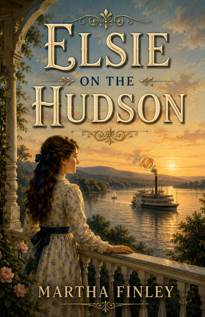 Elsie on the Hudson (Elsie Dinsmore) - Martha Finley - Dista