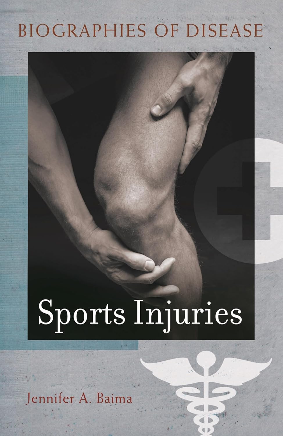 Khel Sahitya Kendra Sports Injuries (biographies Of Disease (greenwood) by Jennifer A Baima, - Dista