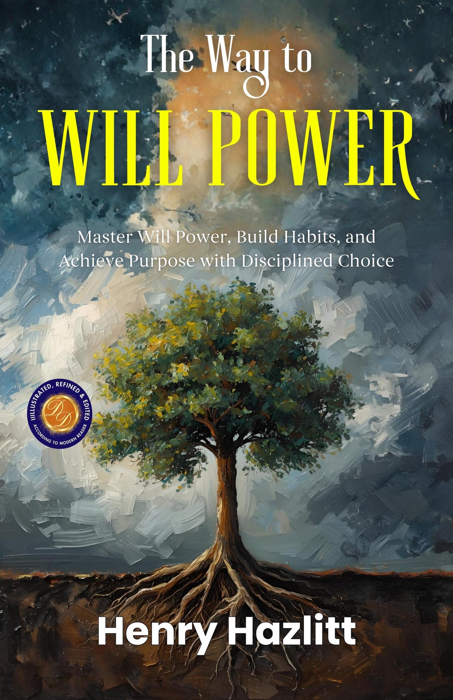 The Way to Will Power (Illustrated, Refined & Edited) - Distacart