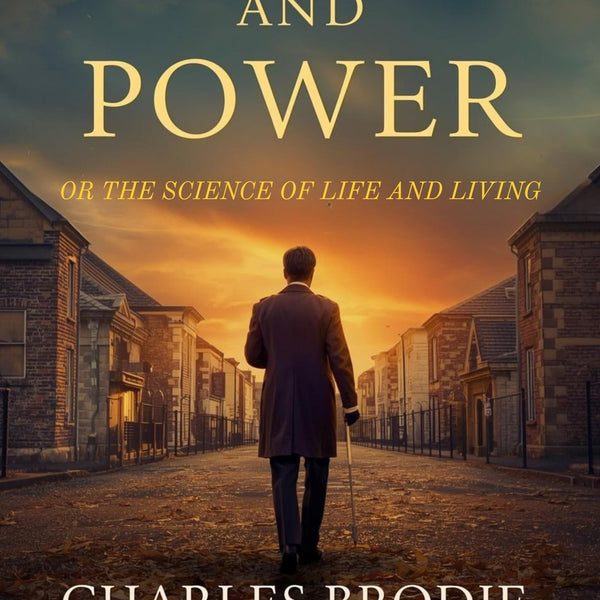 Dominion and Power or The Science of Life and Living (Illustrated, Refined and Edited) - Distacart