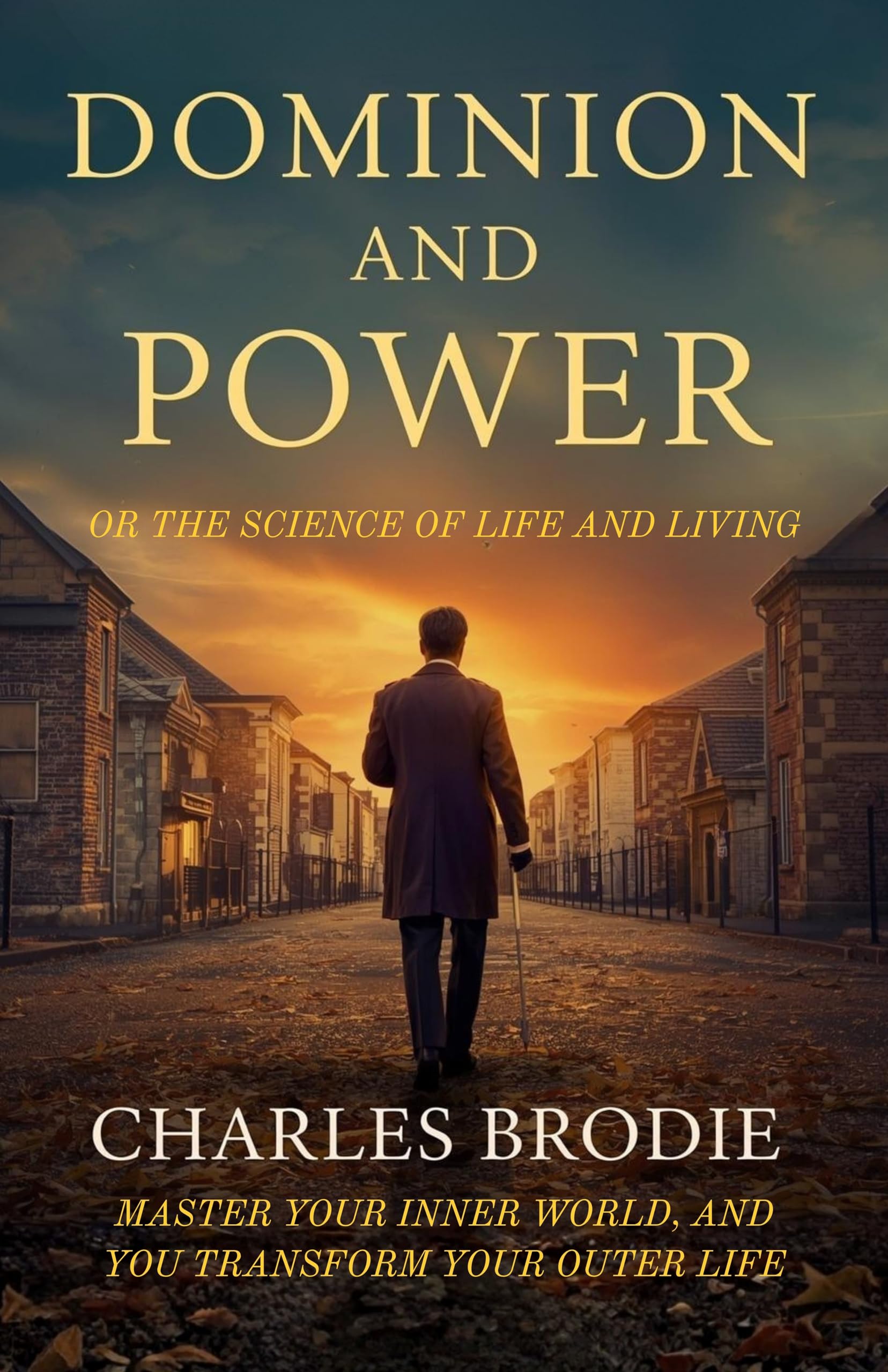 Dominion and Power or The Science of Life and Living (Illustrated, Refined and Edited) - Distacart