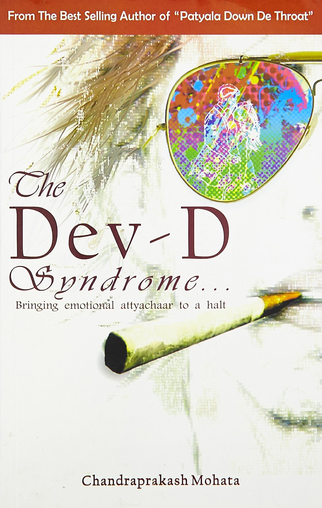 The Dev - D Syndrome - Chandraprakash Mohata - Dista