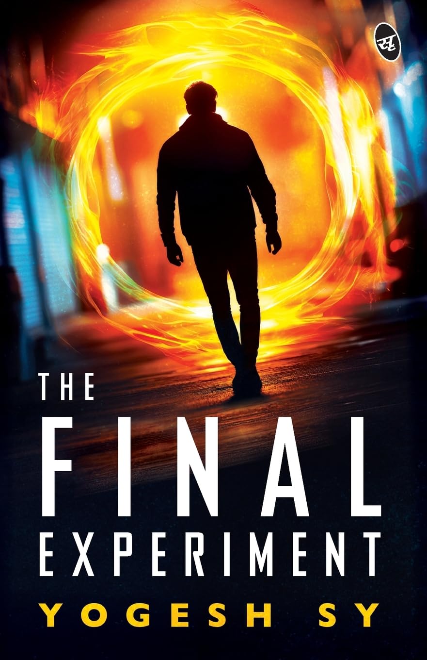 The Final Experiment | The Mystery Thriller of the Year | Witness the Fall of our World - Yogesh SY - Dista