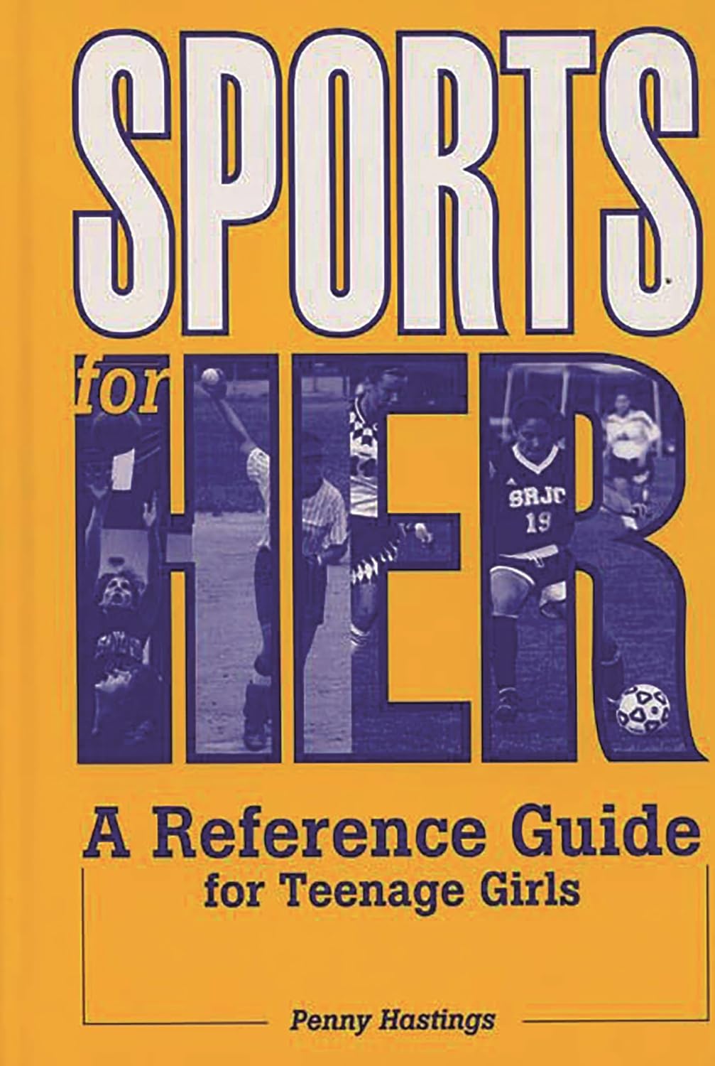 Khel Sahitya Kendra Sports For Her: A Reference Guide For Teenage Girls by Penny Hastings, - Dista