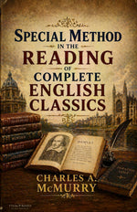 Thumbnail for Special Method in the Reading of Complete English Classics - Charles A. McMurry - Dista