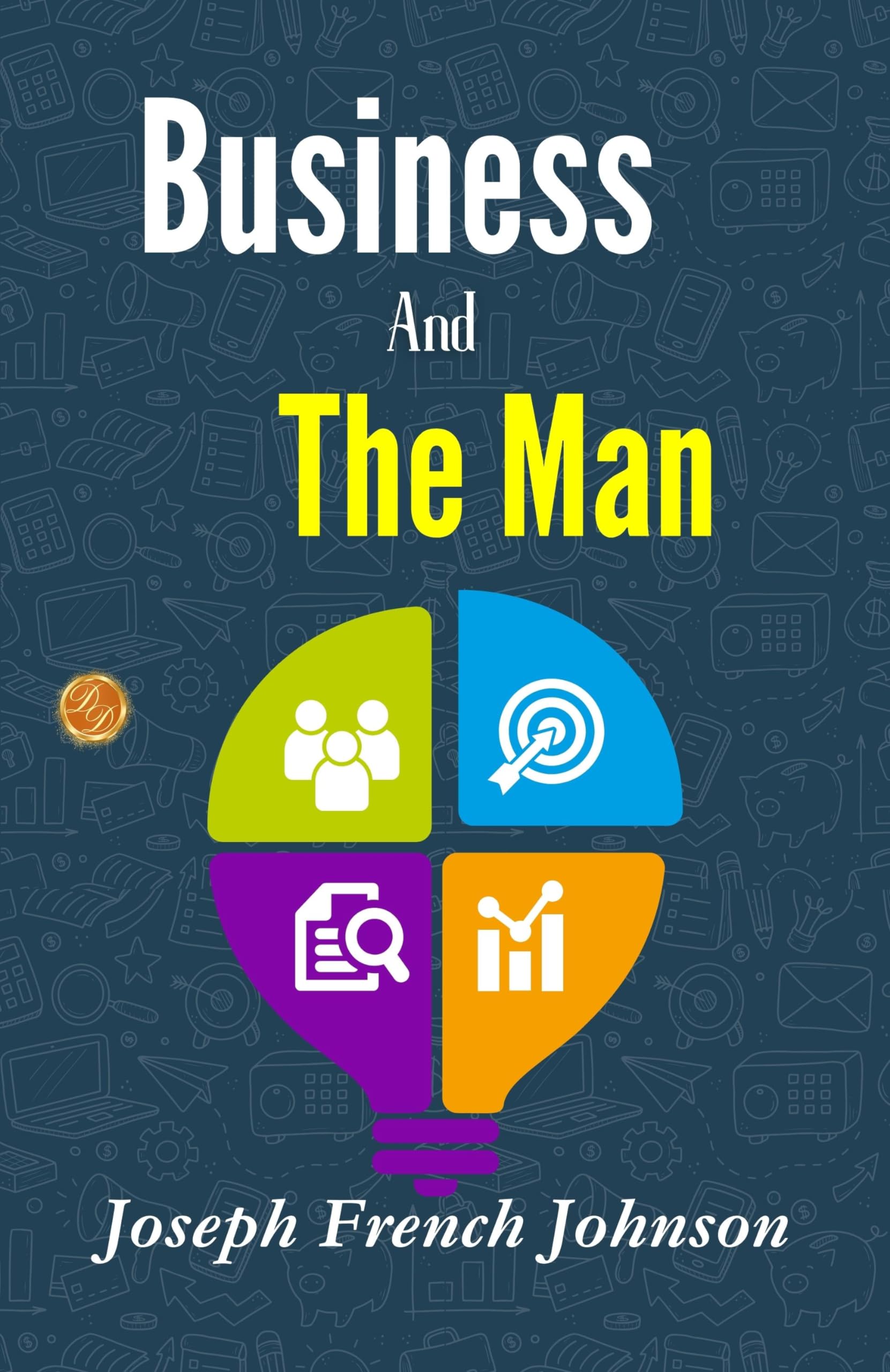 Business and The Man: Joseph French Johnson on Business Ethics - Distacart