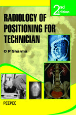 Thumbnail for Radiology Of Positioning For Technician-Sharma, OP - Dista