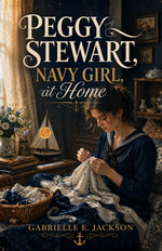 Thumbnail for Peggy Stewart, Navy Girl, at Home - Gabrielle E Jackson - Dista