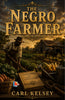 The Negro Farmer - Carl Kelsey - Dista