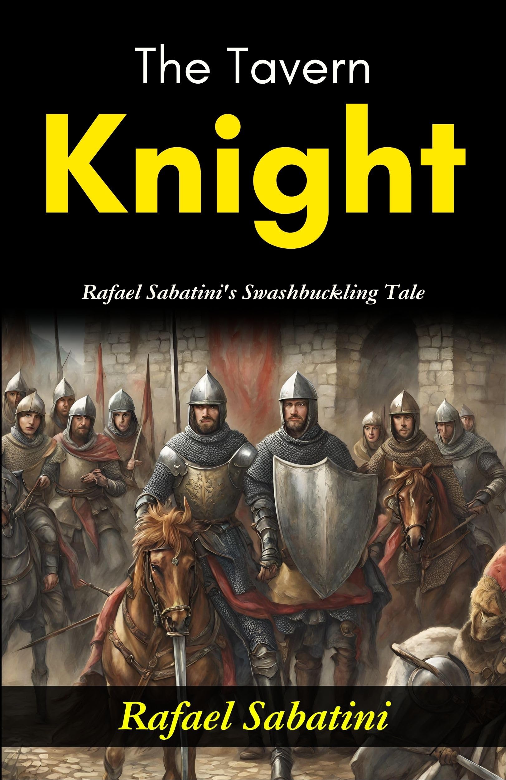 The Tavern Knight: Rafael Sabatini's Swashbuckling Tale - Distacart
