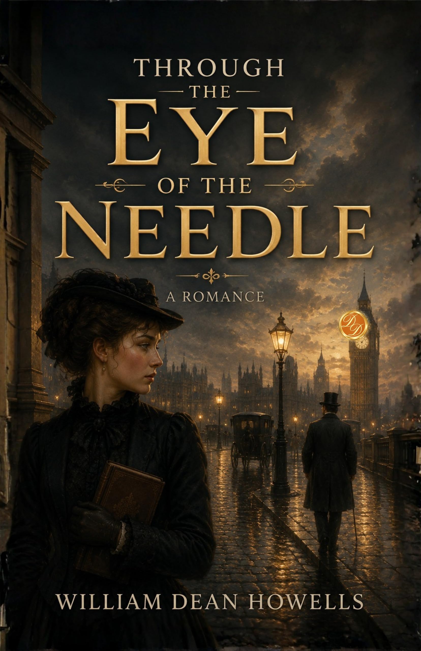 Through the Eye of the Needle: A Romance - William Dean Howells - Dista