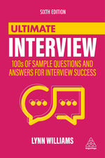 Thumbnail for Ultimate Interview: 100s of Sample Questions and Answers for Interview Success (Ultimate Series)