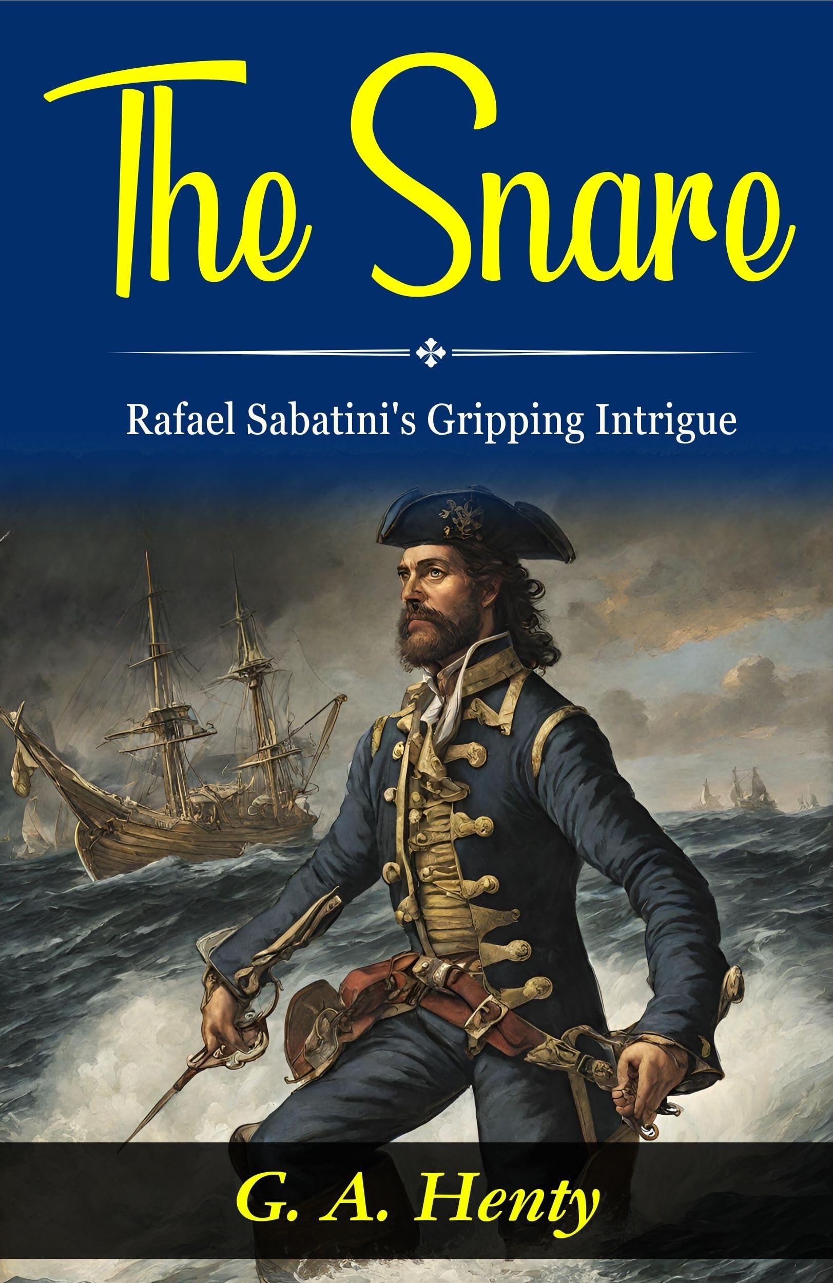 The Snare: Rafael Sabatini's Gripping Intrigue - Distacart