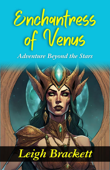 Enchantress of Venus: Leigh Brackett's Sci-Fi Adventure Beyond the Stars - Distacart