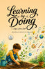 Learning by Doing : Principles of Practical Education (Edited by Gyan Book Bharat with Readers Note) - Edgar James Swift - Dista